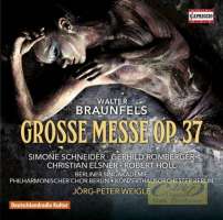 Braunfels: Grosse Messe op. 37